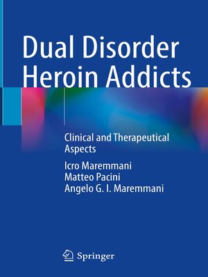 cover image of Dual Disorder Heroin Addicts